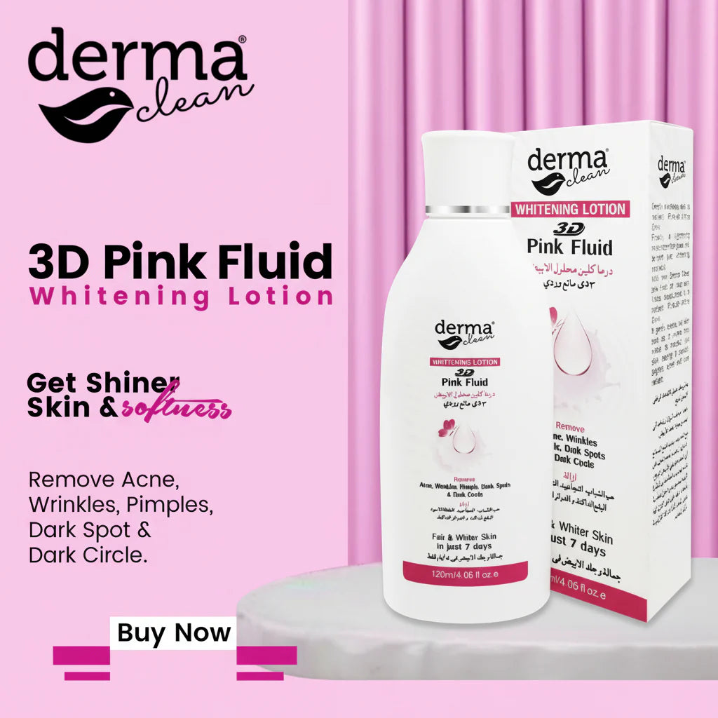Derma Clean Whitening Lotion 3D Pink Fluid – 120ml | Premium Skincare & Beauty Products in Pakistan
